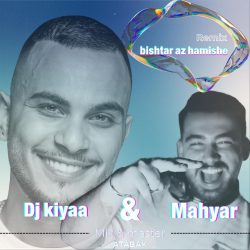 bishtar az hamishe (remix)