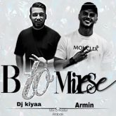 be to mirese dj kiyaa remix