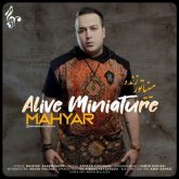 alive miniature
