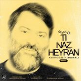 ti naz heyran