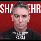 khoshhalam barat dj amir remix